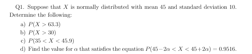 Solved Q1. Suppose that X is normally distributed with mean | Chegg.com
