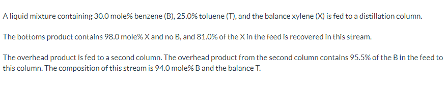 Solved A liquid mixture containing 30.0 mole\% benzene (B), | Chegg.com
