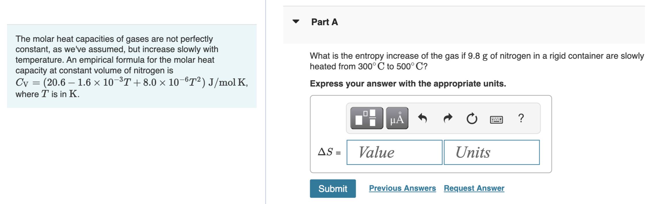 Solved The molar heat capacities of gases are not perfectly