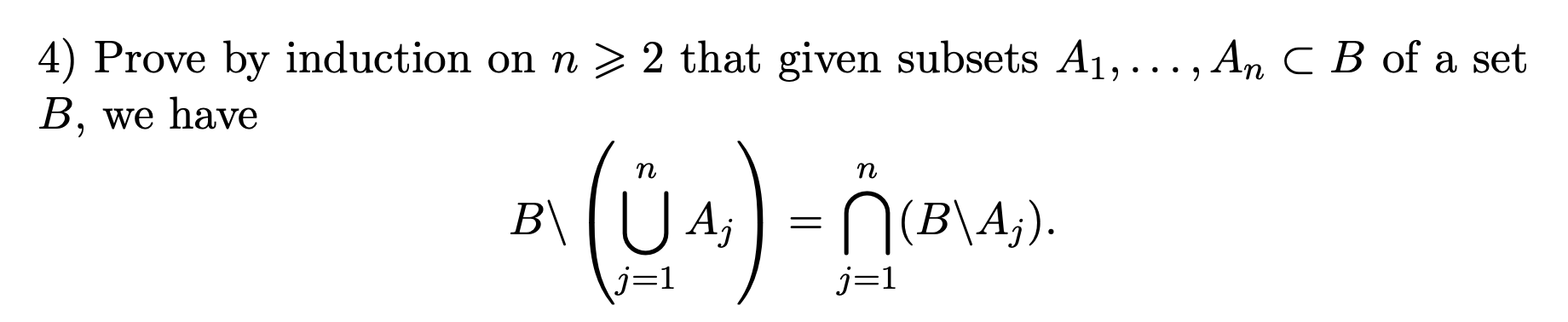 Solved 4) Prove By Induction On N⩾2 That Given Subsets | Chegg.com