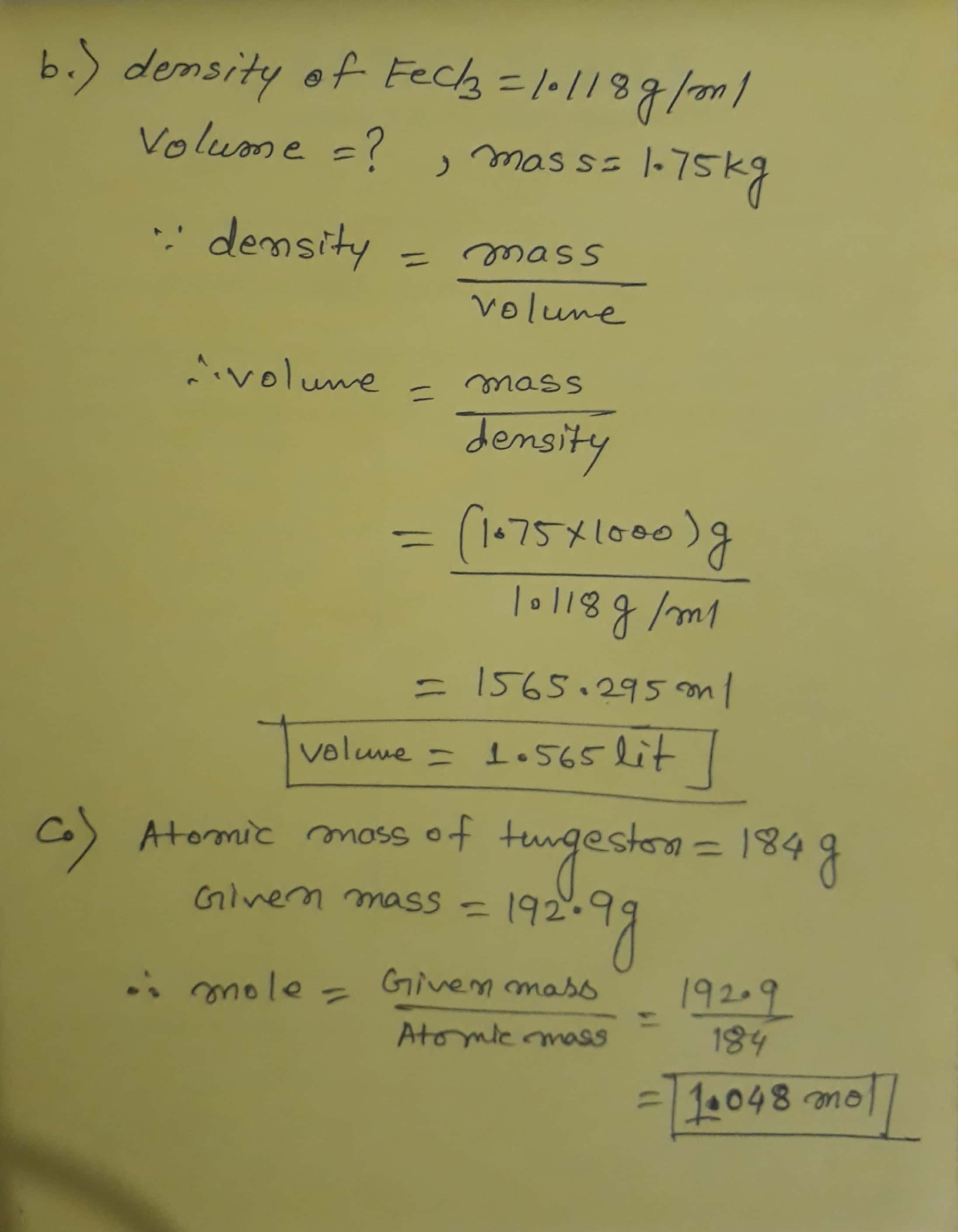 b) A solution of iron (III) chloride has a density of 1.118 g/mL. What