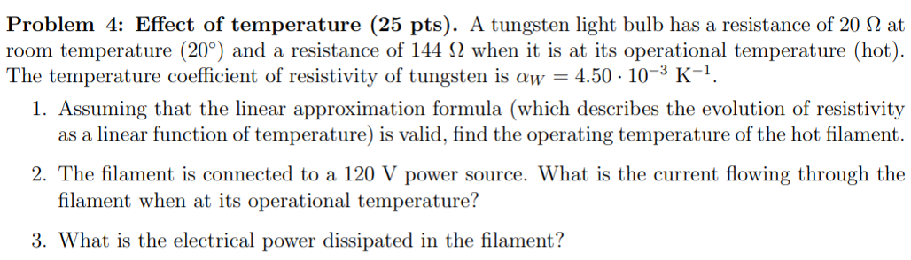 Solved Problem 4: Effect of temperature (25 pts). A tungsten | Chegg.com