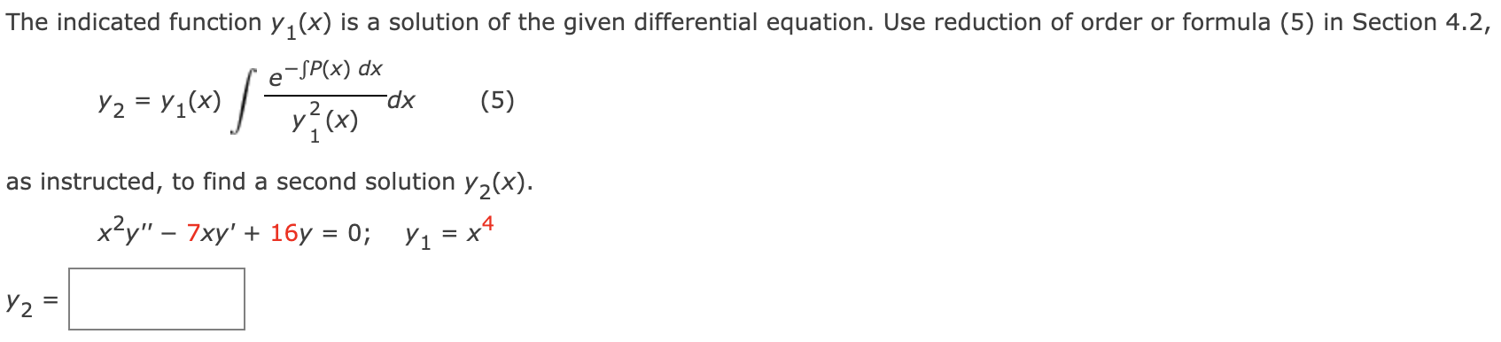 Solved The indicated function y1(x) is a solution of the | Chegg.com