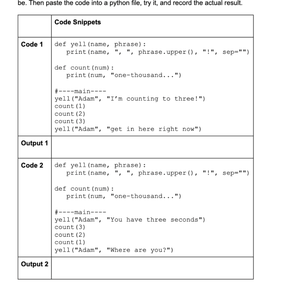 Solved be. Then paste the code into a python file, try it, | Chegg.com