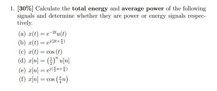 Solved 1. [30\%] Calculate the total energy and average | Chegg.com