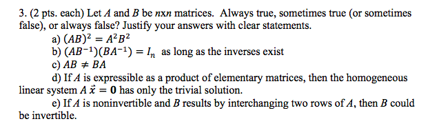 Solved 3. (2 Pts. Each) Let A And B Be Nxn Matrices. Always | Chegg.com