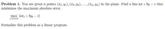 Solved Problem 1. You are given n points (F₁, ₁), (2.2),... | Chegg.com