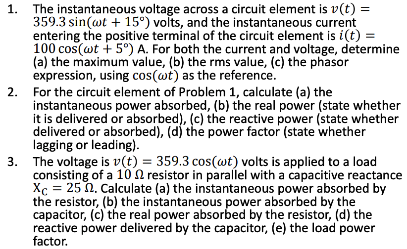 Solved 1. The instantaneous voltage across a circuit element | Chegg.com