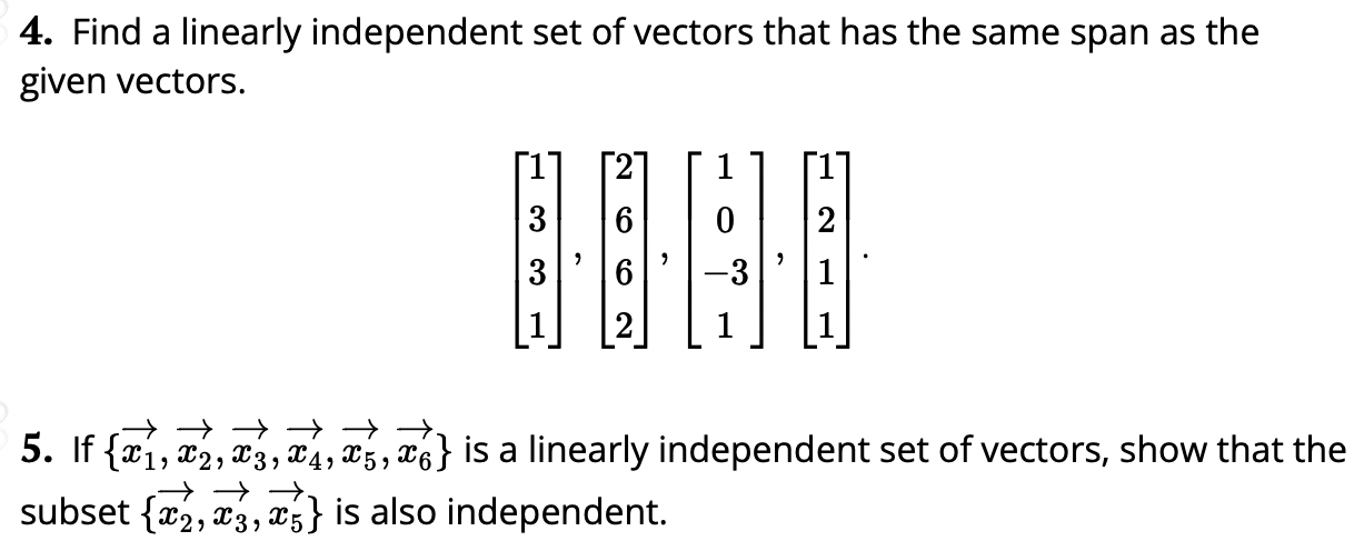 Solved 4. Find a linearly independent set of vectors that | Chegg.com