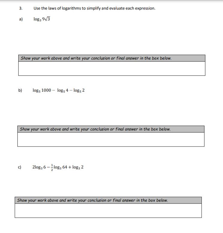 Solved 3. Use the laws of logarithms to simplify and | Chegg.com
