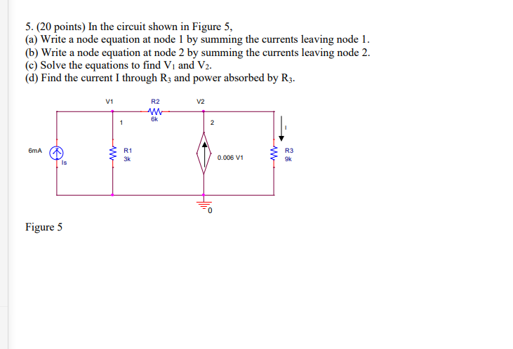Solved 5. (20 points) In the circuit shown in Figure 5, (a) | Chegg.com