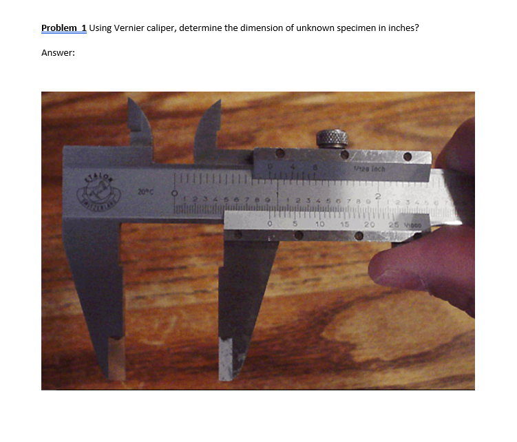 Solved Problem 1 Using Vernier caliper, determine the
