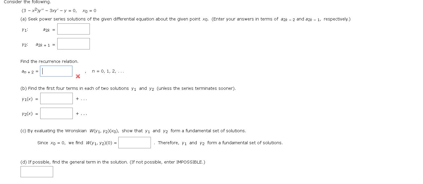 Solved Consider the following. (3 - x2)" - 3xy' - y = 0, X0 | Chegg.com