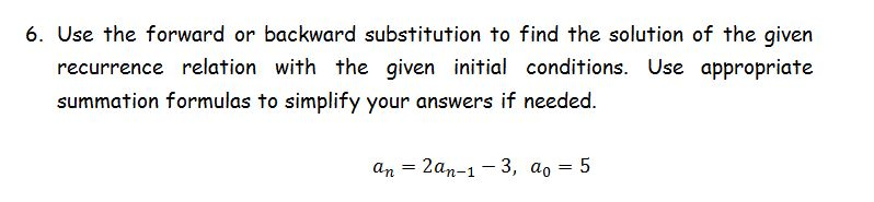 solved-6-use-the-forward-or-backward-substitution-to-find-chegg