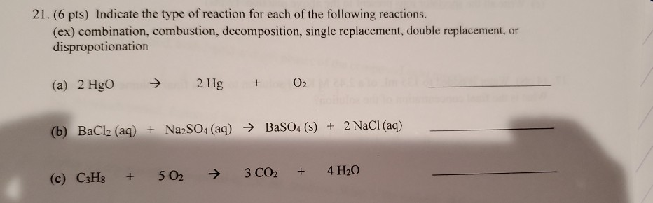 Solved 21. (6 pts) Indicate the type of reaction for each of | Chegg.com