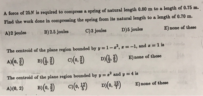Solved A force of 25N is required to compress a spring of | Chegg.com
