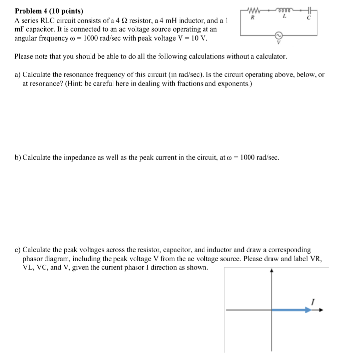Solved R L с Problem 4 (10 points) w m A series RLC circuit | Chegg.com