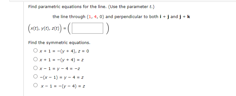 Solved Find parametric equations for the line. (Use the | Chegg.com