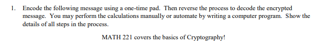 Solved Encode the following message using a one-time pad. | Chegg.com