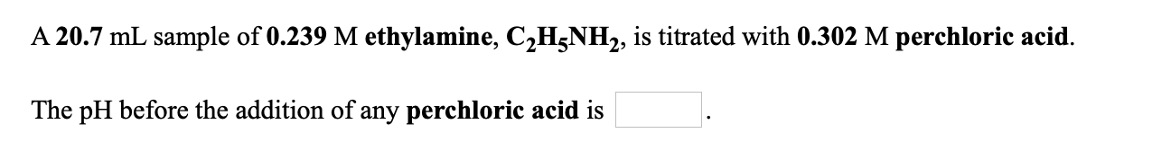 Solved A 25.3 mL sample of 0.294 M ethylamine, C2H5NH2, is | Chegg.com