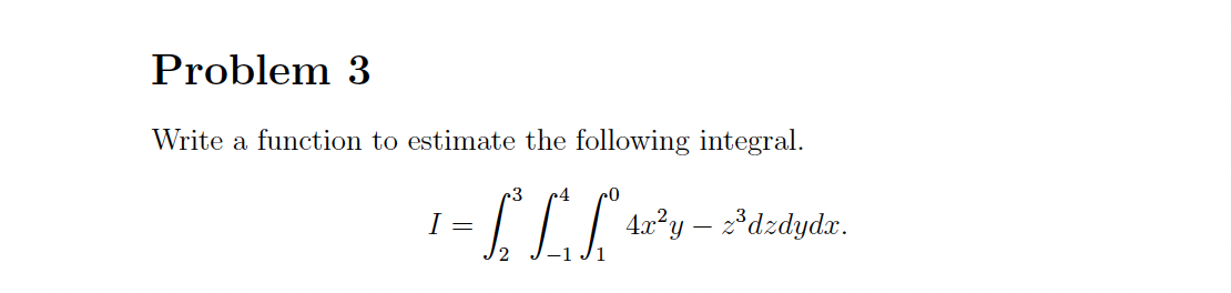 Solved Use pythonProblem 3Write a function to estimate the | Chegg.com