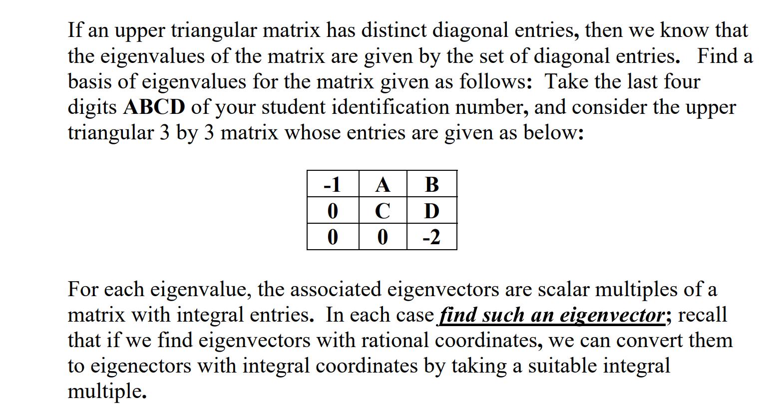 Solved If an upper triangular matrix has distinct diagonal | Chegg.com