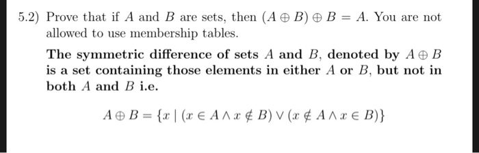 Solved 5.2) Prove That If A And B Are Sets, Then (A㊥B) B = | Chegg.com