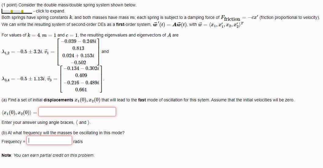 Solved (1 point) Consider the double mass/double spring | Chegg.com