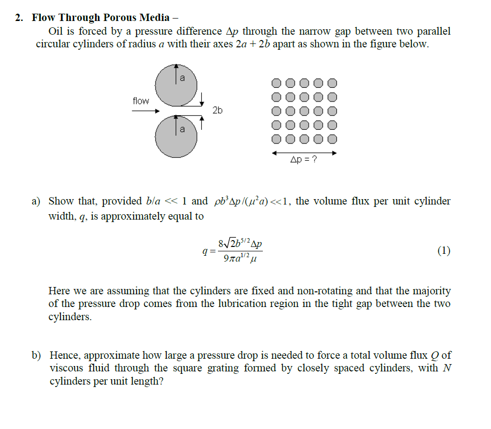 2. Flow Through Porous Media - Oil is forced by a | Chegg.com