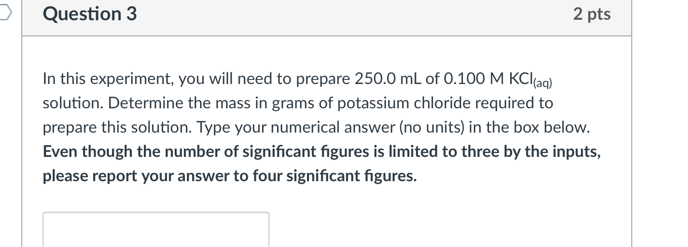 Solved Question 3 2 pts In this experiment, you will need to | Chegg.com