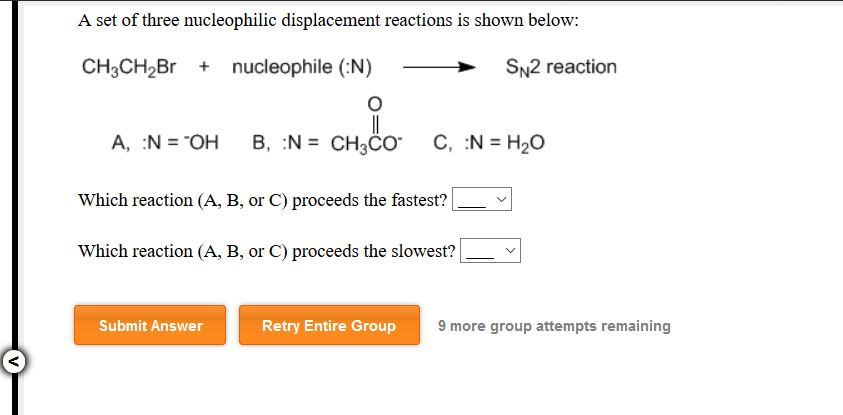 Solved A Set Of Three Nucleophilic Displacement Reactions Is | Chegg.com