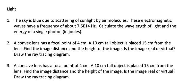 Solved Light 1. The sky is blue due to scattering of | Chegg.com