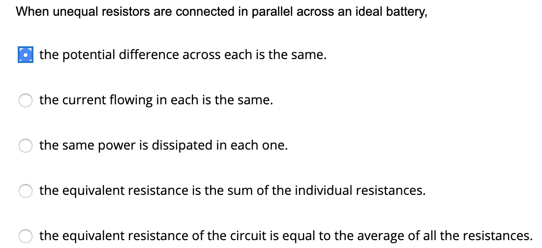 Solved When unequal resistors are connected in parallel