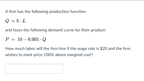 Solved A firm has the following production function and | Chegg.com