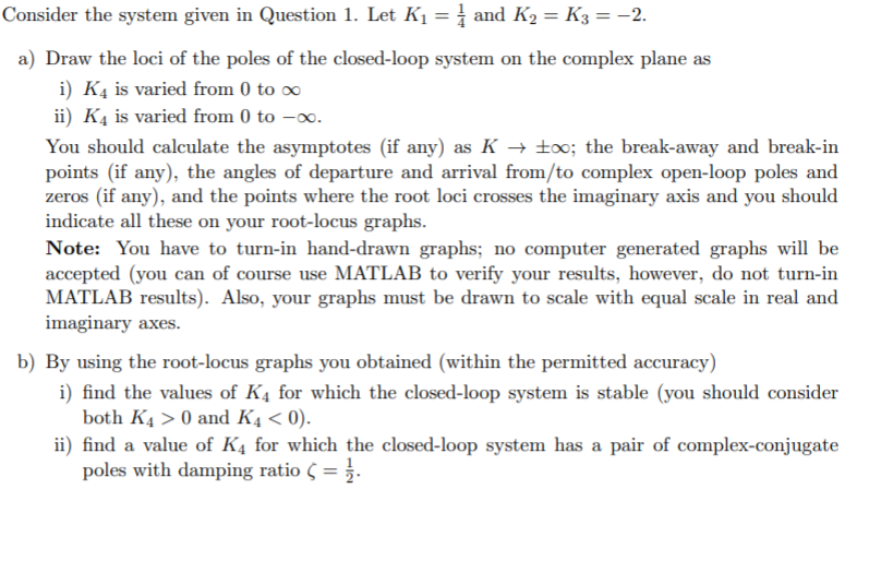 Solved Consider the system given in Question 1. Let K1 = 1 | Chegg.com