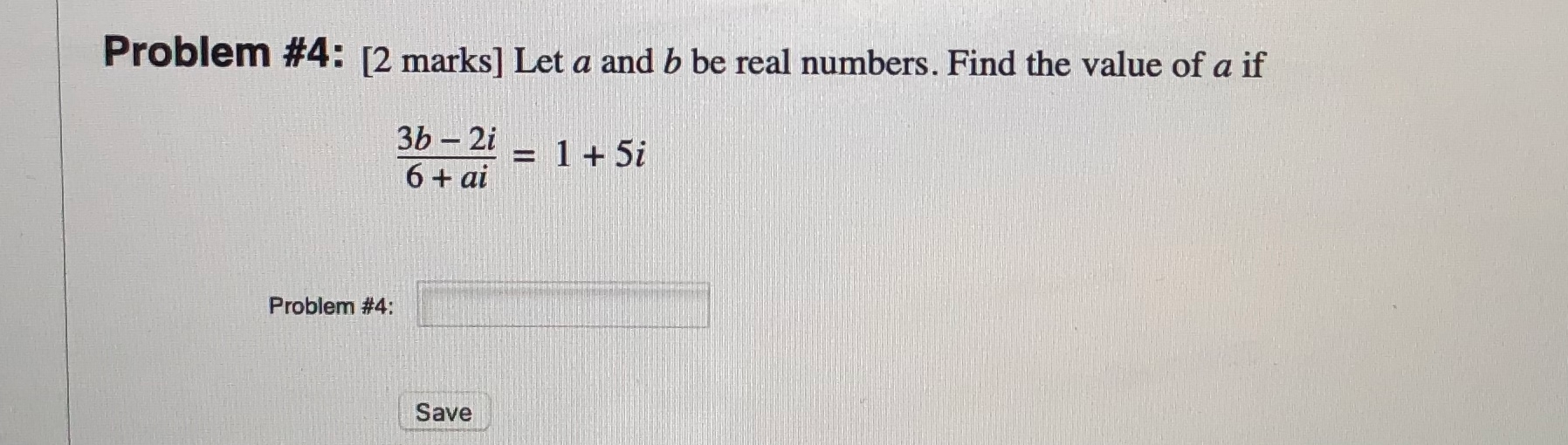 Solved Problem #4: [2 Marks] Let A And B Be Real Numbers. | Chegg.com