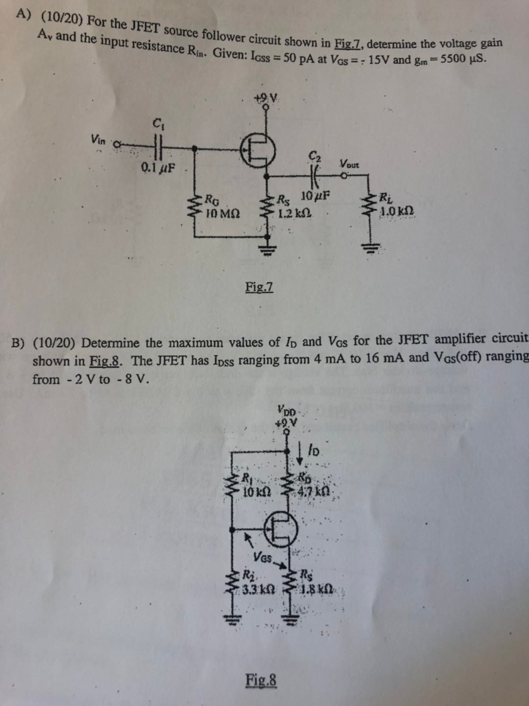 Solved A) (10/20) For the JFET source follower circuit shown