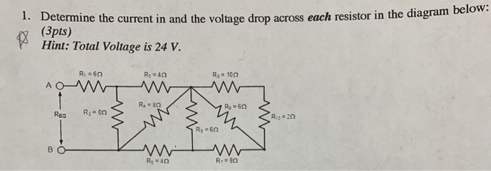 Solved 1. Determine the current in and the voltage drop | Chegg.com