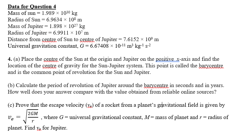 Solved Data for Question 4 Mass of sun = 1.989 x 1030 kg | Chegg.com