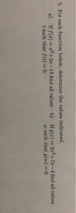 Solved 5. For each function below, determine the values | Chegg.com