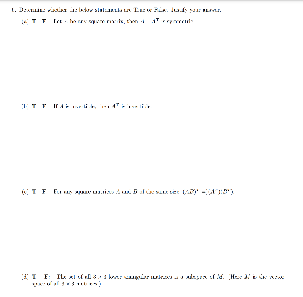 Solved 6. Determine whether the below statements are True or | Chegg.com