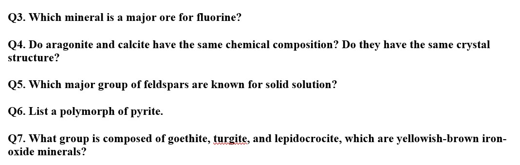Solved Q3. Which mineral is a major ore for fluorine? Q4. Do | Chegg.com