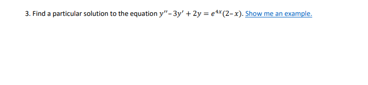 Solved 3. Find a particular solution to the equation | Chegg.com