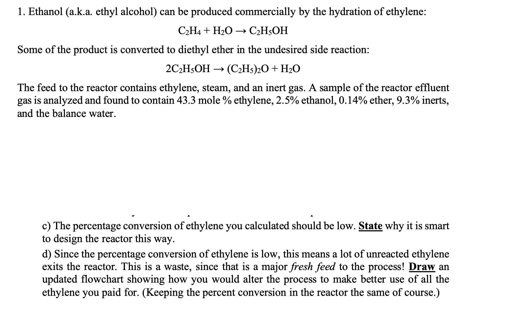 Solved C2H4 H2O C2H5OH Some of the product is converted to