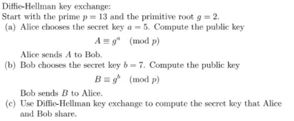 Solved Diffie-Hellman key exchange: Start with the prime | Chegg.com