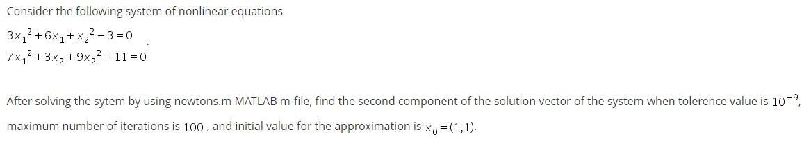 Solved Consider the following system of nonlinear equations | Chegg.com
