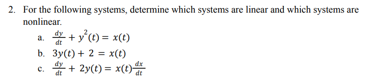 Solved 2. For the following systems, determine which systems | Chegg.com