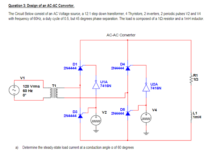 Solved Question 3: Design of an AC-AC Converter. The Circuit | Chegg.com