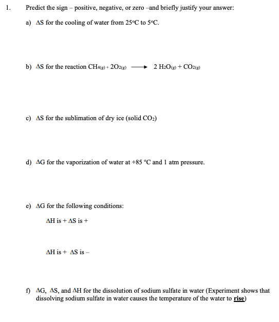 Solved b) ΔS for the reaction CH4( g)+2O2( g) 2H2O(g)+CO2( | Chegg.com