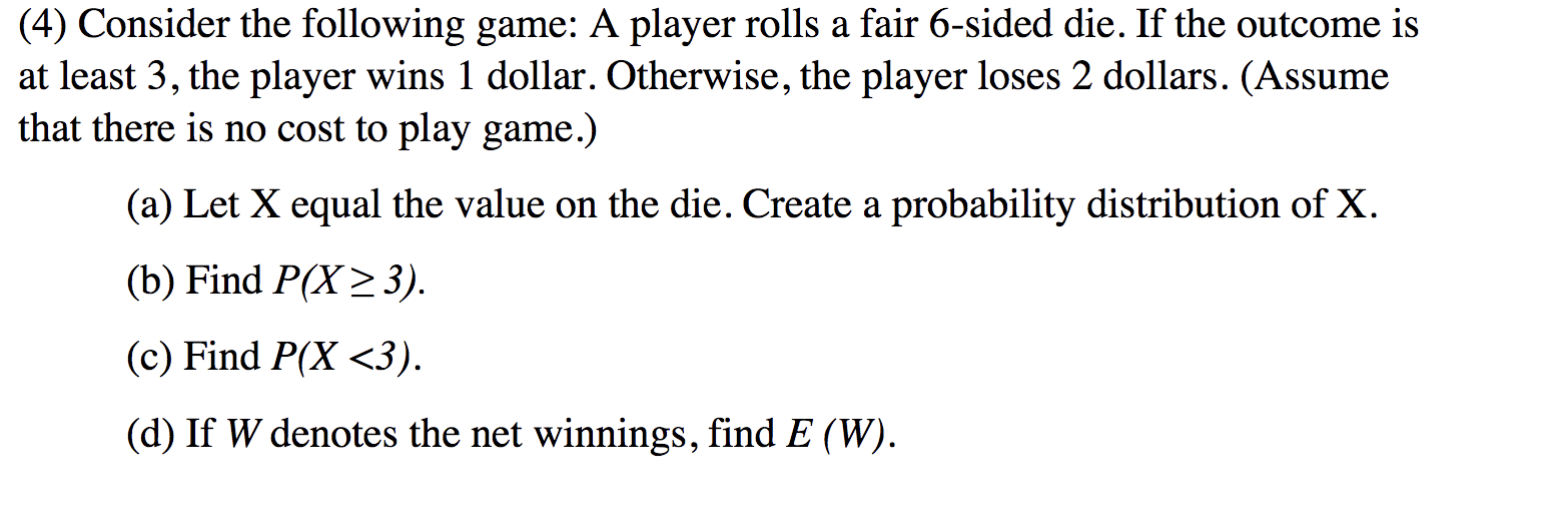 Solved (4) Consider The Following Game: A Player Rolls A | Chegg.com